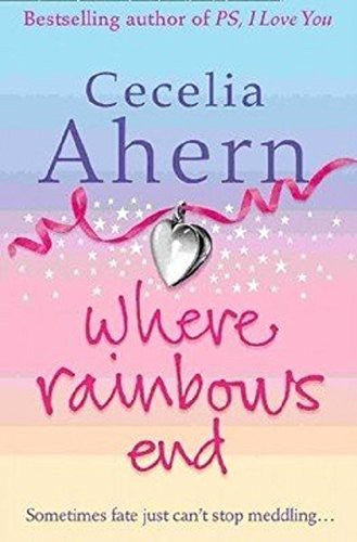 Where rainbows end [bookskilowise] 0.305g x rs 400/-kg