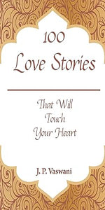 100 Love Stories That Will Touch Your Heart