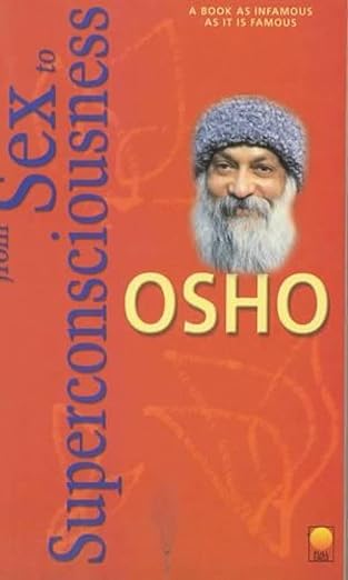 From Sex to Super-consciousness by Osho [rare books]