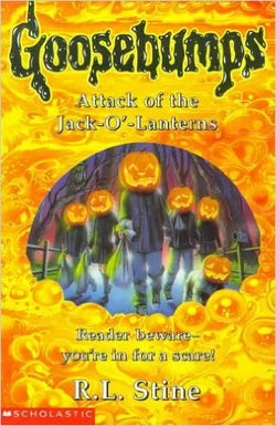 Attack of the Jack-O-Lanterns: 48 (Goosebumps - 48)