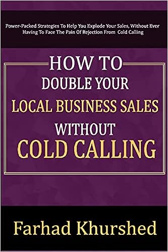 How to Double Your Local Business Sales Without Cold Calling