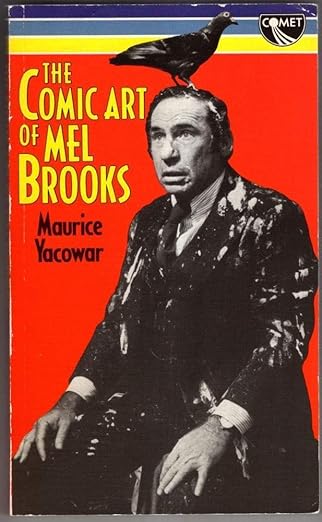 Comic Art of Mel Brooks by Maurice Yacowar [rare books]