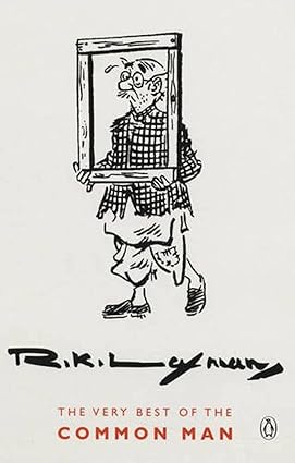 The Very Best of the Common Man by R K Laxman