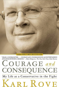 Courage and Consequence [RARE BOOKS]