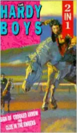 sign of  crooked arrow and clue in the embers [the hardy boys]