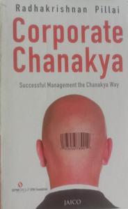 Corporate chanakya by Radhakrishnan Pillai