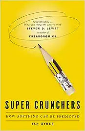 Super Crunchers by Ian Ayres