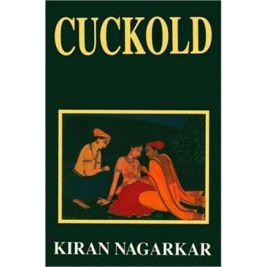 Cuckold by Kiran Nagarkar [rare books]