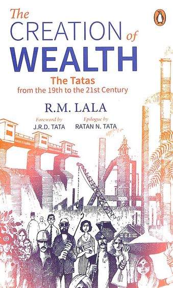 The creation of wealth by R.M. Lala
