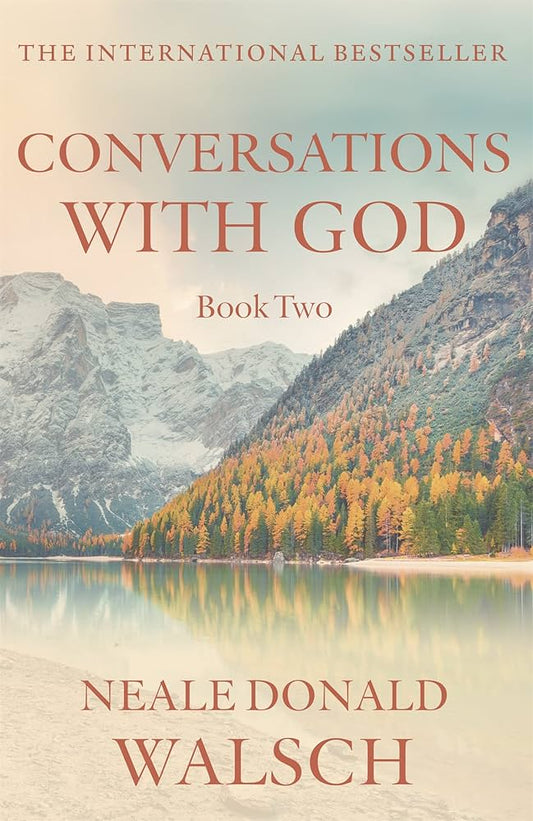 Conversations with god - book 2 by Neale Donald Walsch