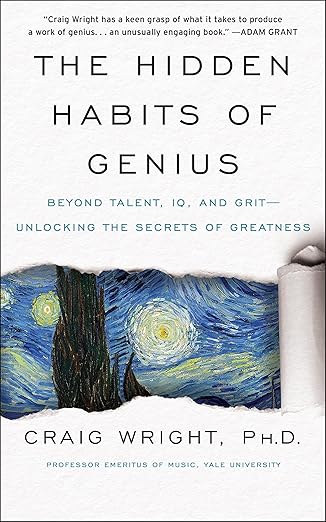 The Hidden Habits of Genius by Ph.D. Wright, Craig [rare books]