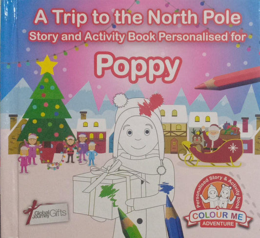 A Trip to the North Pole Poppy  [HARDCOVER]