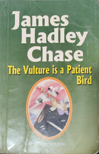 The vulture Is a patient bird by James Hadley Chase [rare book] [same cover] [old edition]