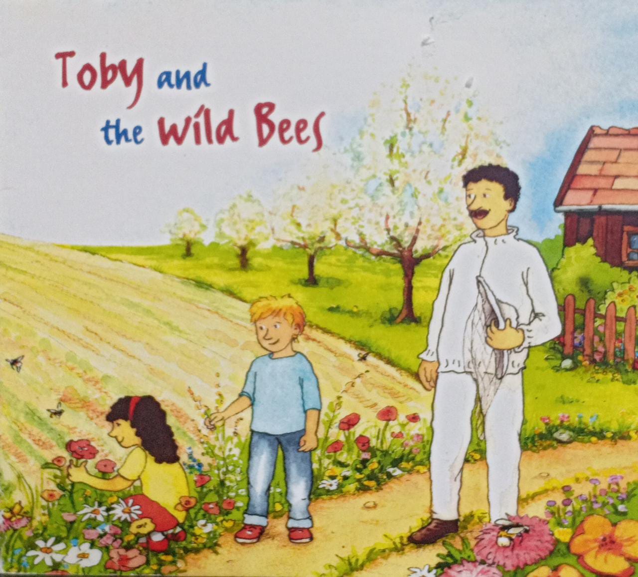 Toby  and the wild bees