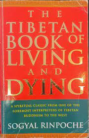 The Tibetan Book Of Living And Dying by Sogyal Rinpoche