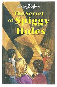 The Secret of Spiggy Holes [HARDCOVER]