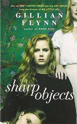 Sharp Objects TV Tie-In by Gillian Flynn [Premium books]
