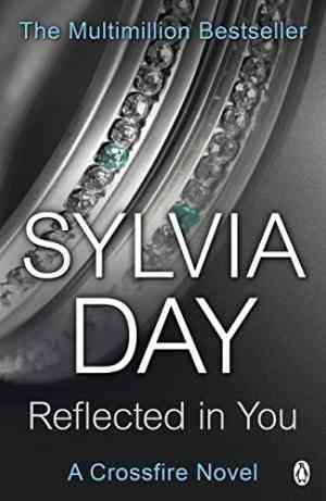 Reflected in you by  Sylvia Day
