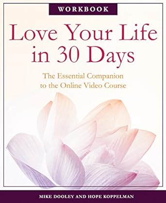 Love Your Life in 30 Days