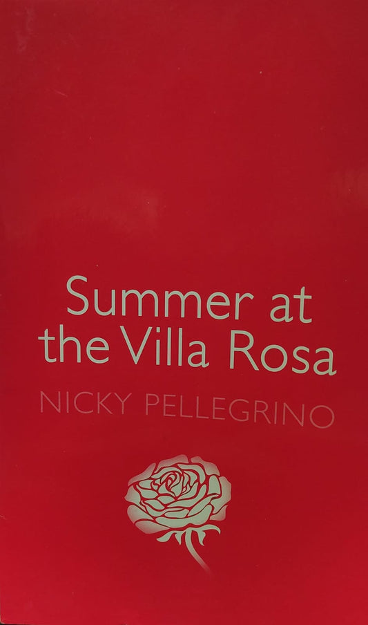 Summer at the villa rosa by nicky pellegrino [Rare book]