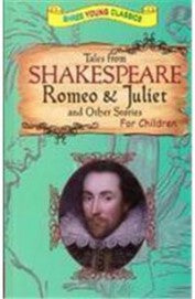 Tales From Shakespeare Romeo and Juliet and Other Stories