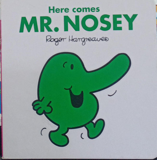 Here Comes Mr Nosey [board book]