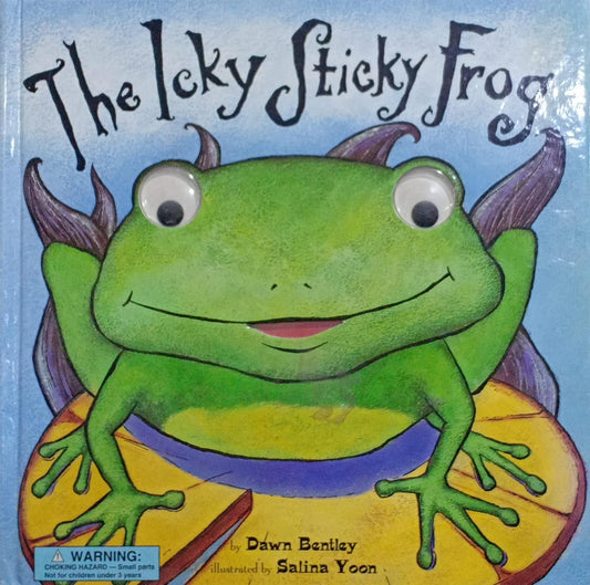 The Icky Sticky Frog [hardcover]
