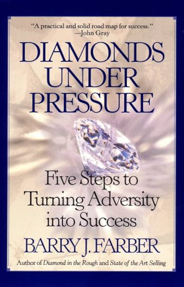 Diamonds Under Pressure by Barry J. Farber [rare books]