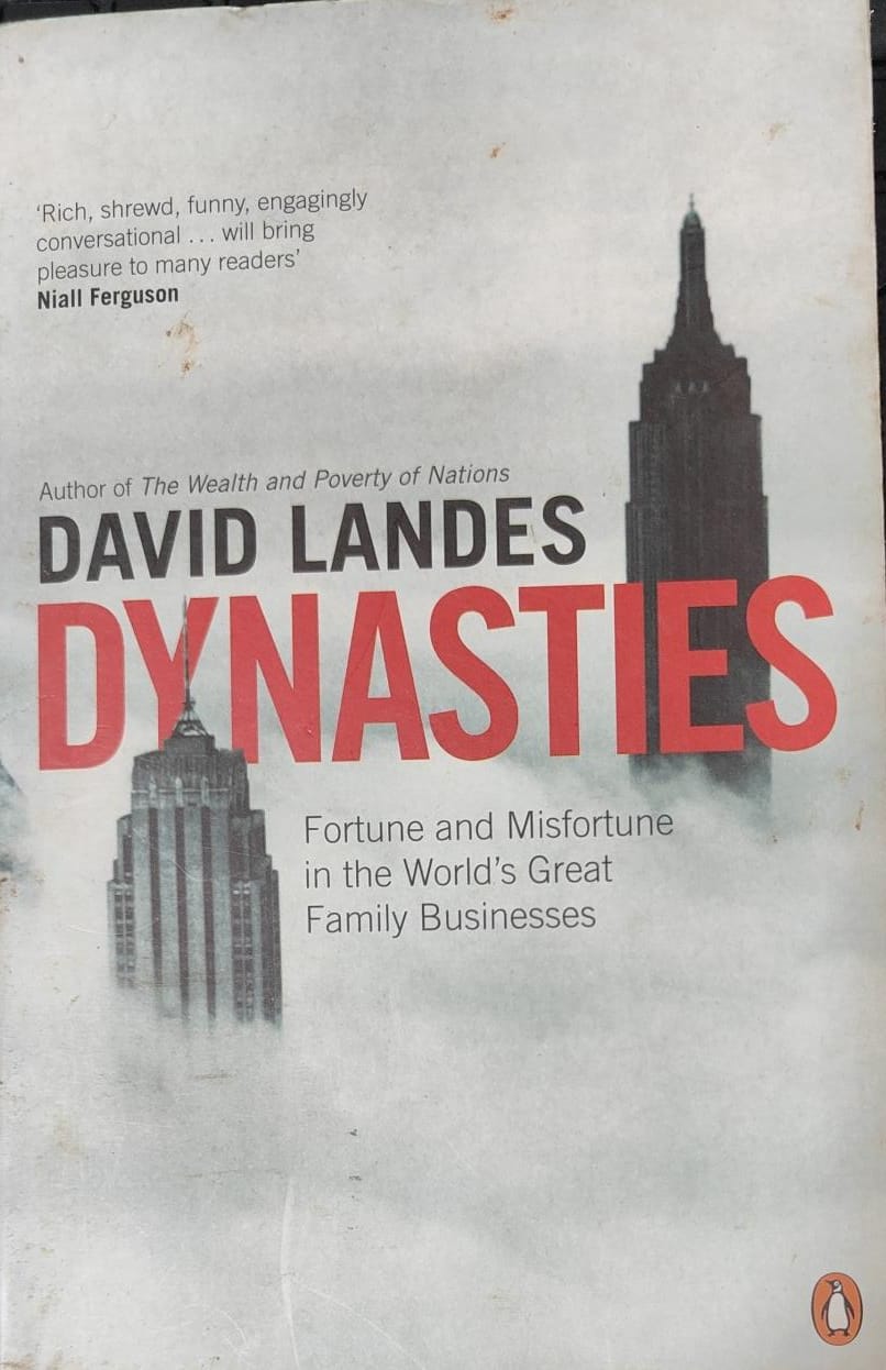 Dynasties: Fortune and Misfortune in the World's Great Family Businesses by David Landes [rare books]