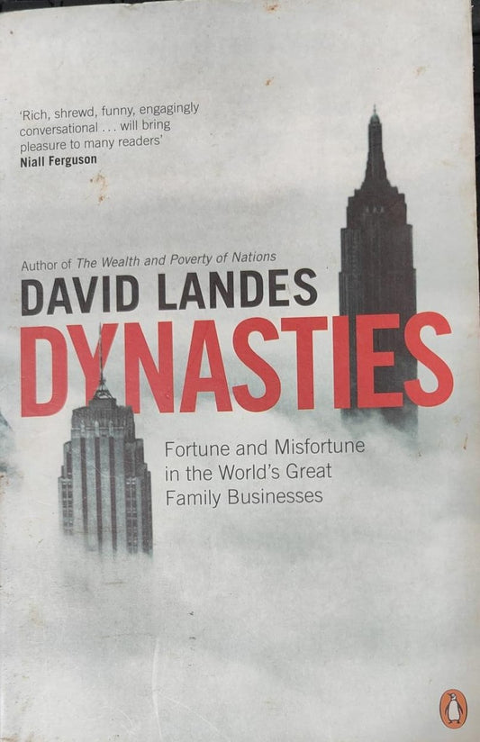 Dynasties: Fortune and Misfortune in the World's Great Family Businesses by David Landes [rare books]