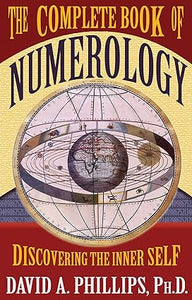 The complete book of numerology: discovering the inner self [rare books]