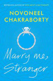 Marry me, stranger by Novoneel Chakraborty