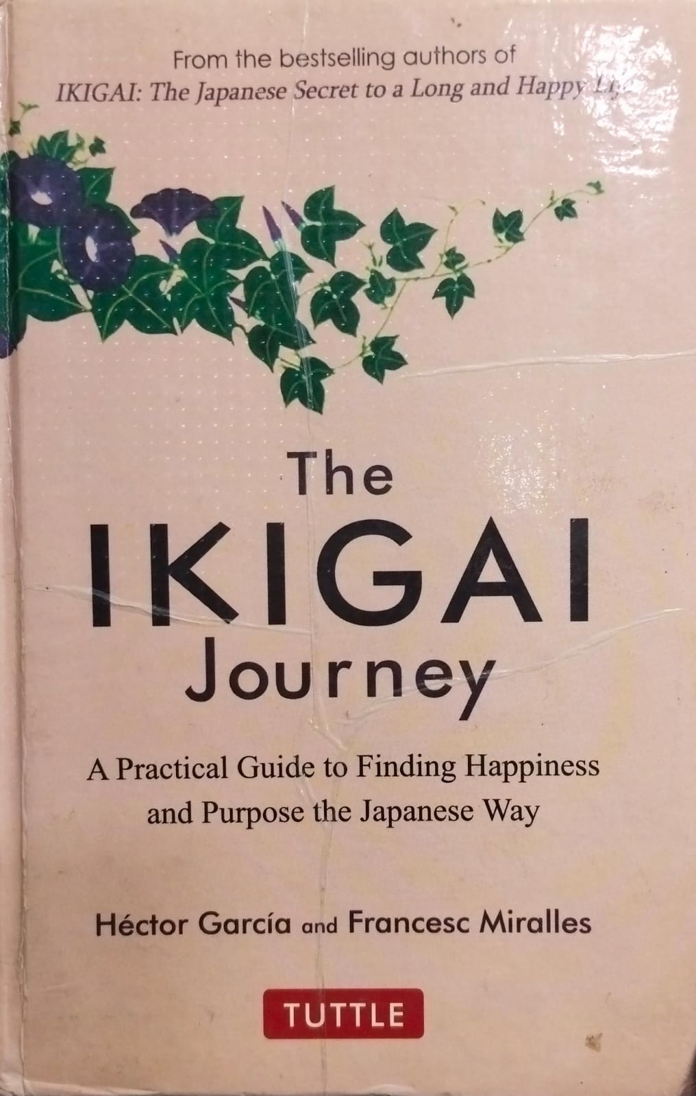 The ikigai journey by Hector Garcia |Francesc Miralles (hardcover)