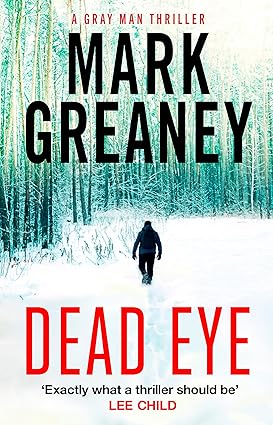 Dead Eye (Gray Man) by Mark Greaney [Premium Books]