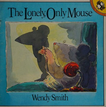The Lonely Only Mouse