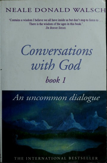 Conversations with god by Neale Donald Walsch