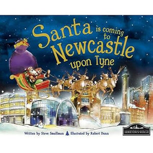 Santa is coming to newcastle upon tyne [hardcover]