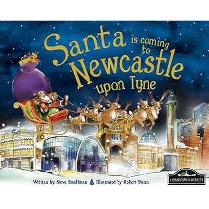 Santa is coming to newcastle upon tyne [hardcover]