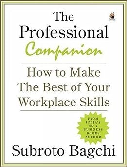 The Professional Companion: How to Make the Best of your Workplace Skills