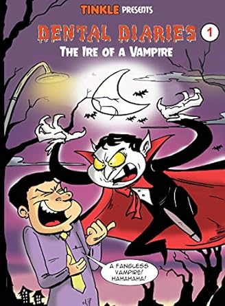 Dental Diaries 1: The Ire of a Vampire
