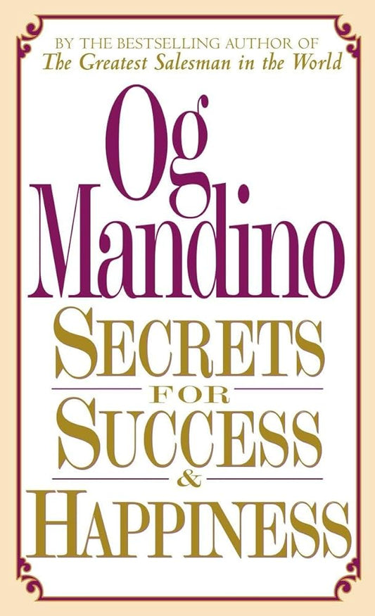 Secrets for Success and Happiness [Hardcover] [RARE BOOKS]