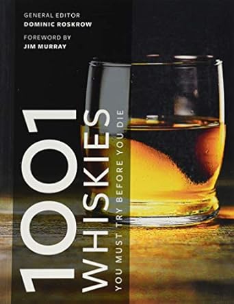 1001 Whiskies you must try before you die  [RARE BOOK]