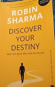 Discover your destiny by Robin Sharma