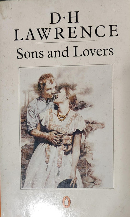 Sons and Lovers by D.H Lawrence (CLASSICS)