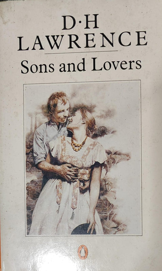 Sons and Lovers by D.H Lawrence (CLASSICS)