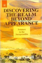 Discovering the Realm Beyond Appearance