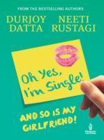 Load image into Gallery viewer, Oh yes, i&#39;m single! by durjoy datta and neeti rustagi
