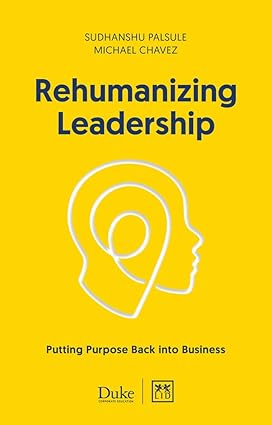 Rehumanizing leadership [rare books]