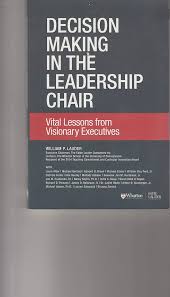 Decision Making in the Leadership Chair by William P. Lauder [rare books]
