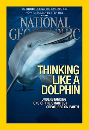 Thinking Like A Dolphin [National geographic] [May 2015] [rare books]